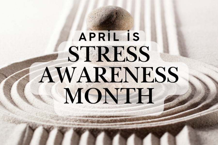 April is stress awareness month